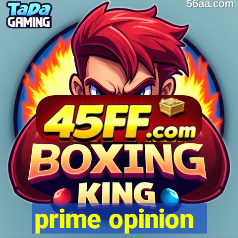 prime opinion